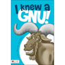 I Knew a Gnu!