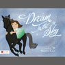 Dream in the Sky