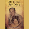 My Hero, My Ding: A Memoir of a Girl and Her Grandfather