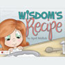 Wisdom's Recipe