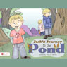 Jack's Journey to the Pond