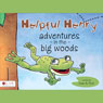 Helpful Henry: Adventures in the Big Woods