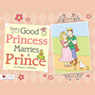 Every Good Princess Marries a Prince