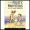 The Three Pirate Brothers and the Lost Princess