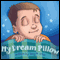 My Dream Pillow