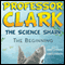 Professor Clark the Science Shark: The Beginning