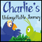 Charlie's Unforgettable Journey