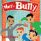 Hey, Bully