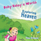 Baby Haley's World: Exploring Heaven