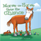 Morse the Horse Gets His Chance