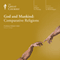 God and Mankind: Comparative Religions