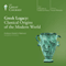 Greek Legacy: Classical Origins of the Modern World