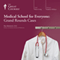 Medical School for Everyone: Grand Rounds Cases