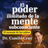 El Poder Ilimitado de la Mente Subconciente [The Limitless Power of the Subconscious Mind]