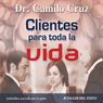 Clientes Para Toda La Vida [Clients for LIfe]
