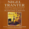 Tales and Traditions of Scottish Castles