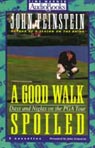 A Good Walk Spoiled: Days and Nights on the PGA Tour