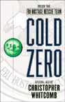 Cold Zero: Inside the FBI Hostage Rescue Team