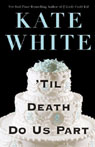 'Til Death Do Us Part