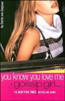 You Know You Love Me: A Gossip Girl Novel