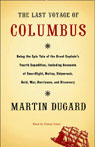 The Last Voyage of Columbus: Being the Epic Tale of the Great Captain's Fourth Expedition