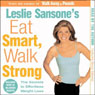 Eat Smart, Walk Strong: The Secrets to Effortless Weight Loss