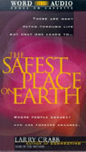 The Safest Place on Earth