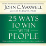 25 Ways to Win with People: How to Make Others Feel Like a Million Bucks