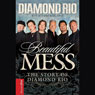 Beautiful Mess: The Story of Diamond Rio