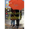 Who Is My Shelter?