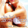 Sun, Surf and Sex on a Beach