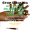 Stop Smoking - with a Mix of Delta Binaural Isochronic Tones: Three-in-One Legendary, Complete Hypnotherapy Session