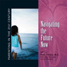 Parenting in the 21st Century - Navigating the Future Now