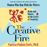 The Creative Fire: Myths and Stories on the Cycles of Creativity