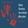 Des Todes dunkler Bruder