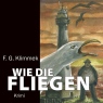 Wie die Fliegen