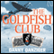 The Goldfish Club