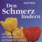 Den Schmerz lindern (Aktiv-Suggestion)