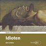 Idioten [The Idiot]