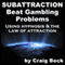 Subattraction: Beat Gambling Problems Using Hypnosis & The Law of Attraction