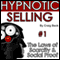 Hypnotic Selling: The Laws of Scarcity and Social Proof
