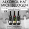 Alkohol Hat Mich Belogen [Alcohol Has Lied to Me]: Neuprogrammierung des Unterbewusstseins Hypnose-Sitzung 1