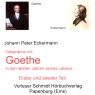 Gesprche mit Goethe in den letzten Jahren seines Lebens. Erster und zweiter Teil