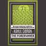 The Forerunner: His Parables and Poems
