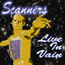 Scanners Live in Vain