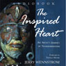 The Inspired Heart: An Artist's Journey of Transformation
