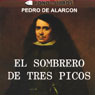 El Sombrero de Tres Picos [The Three-Cornered Hat]