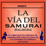 La Via del Samurai (Hagakura) [The Way of the Samurai (Hagakura)]