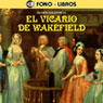 El Vicario de Wakefield [The Vicar of Wakefield]