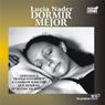 Dormir Mejor (Texto Completo) [Sleep Better
